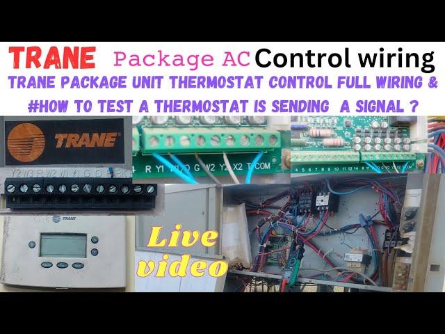 Trane package unit thermostat control full wiring & #How to test a thermostat is sending  a signal ?