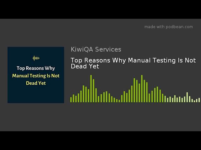 Top Reasons Why Manual Testing Is Not Dead Yet