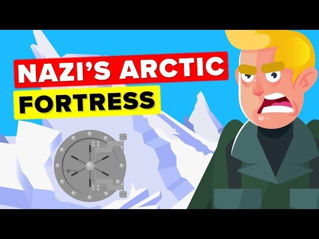 Why Did The Nazis Have A Secret Base in the Arctic?