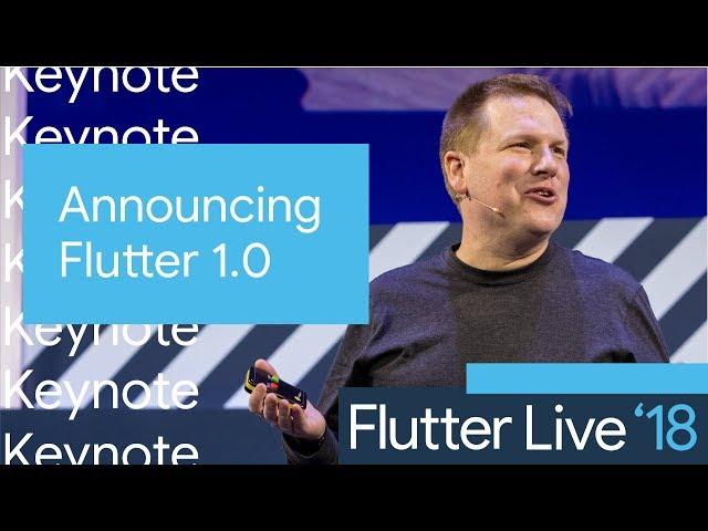 Announcing Flutter 1.0 (Flutter Live, Keynote Part 1)