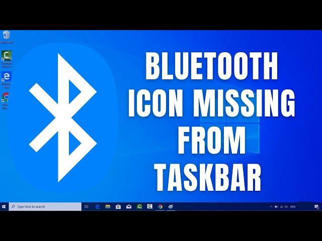 How To Show / Add Bluetooth Icon In Windows 10 Taskbar