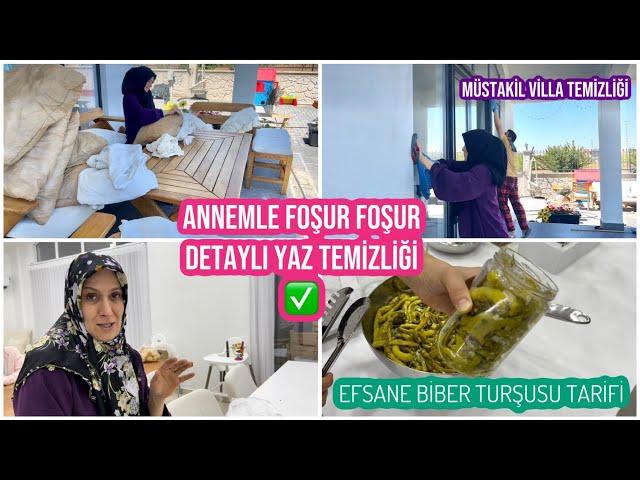 ANNEMLE FOŞUR FOŞUR YAZ TEMİZLİĞİ YAPTIK, TEMİZLİK MOTİVASYONU, ANNEMİN MEŞHUR ŞİP ŞAK BİBER TURŞUSU