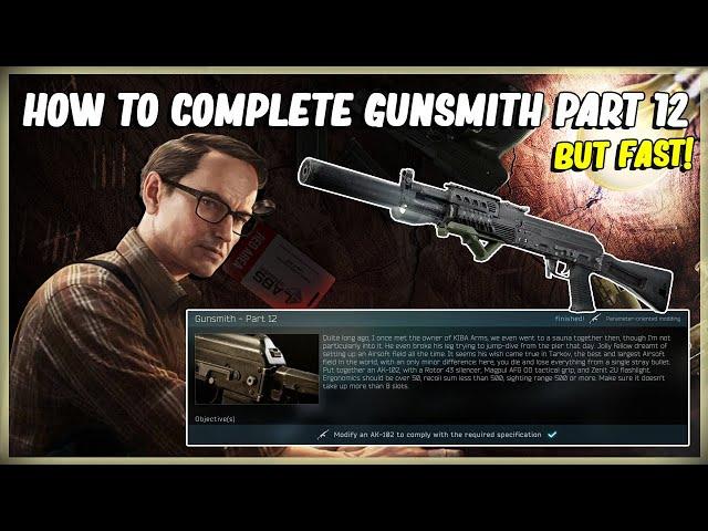 HOW TO COMPLETE MECHANICS GUNSMITH PART 12 MODIFY AN AK-102 - EFT ESCAPE FROM TARKOV - 12.11