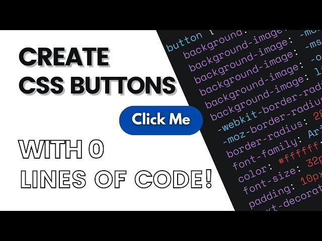 CSS Button Generator | Create Buttons With 0 Lines Of CSS