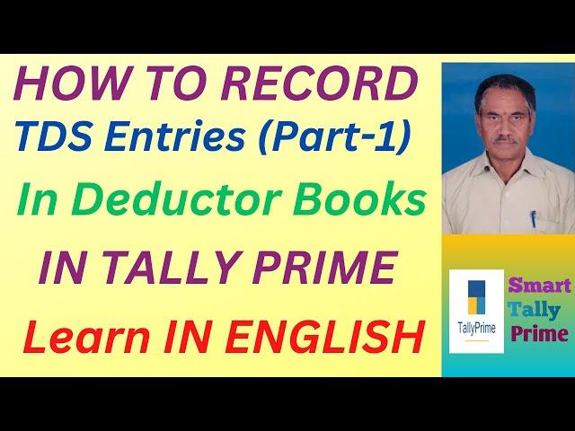 113. How to Record TDS Entries  in Deductor Books in Tally Prime (Part-1) | ENGLISH | S T P