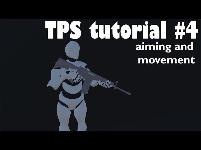 TPS in Unity #4 - aiming and movement