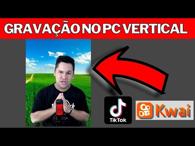 Como Gravar Vídeo Vertical Usando o OBS STÚDIO -Como gravar TIKTOK, REELS E SHORTS pelo PC!