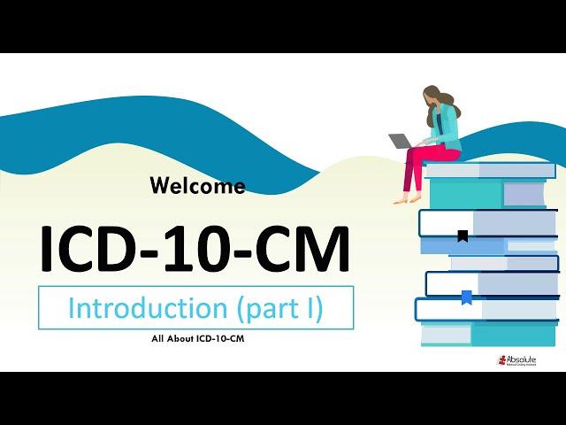 AMCI ICD-10-CM Coding for Beginners- Part 1