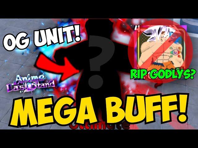 This OG Units Buff is GAME BREAKING OP! | Anime Last Stand Update