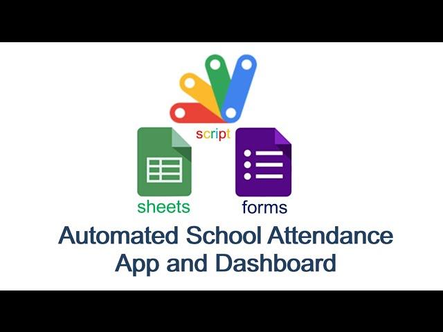 Automate School Attendance using Google Sheets, Forms and Apps Script