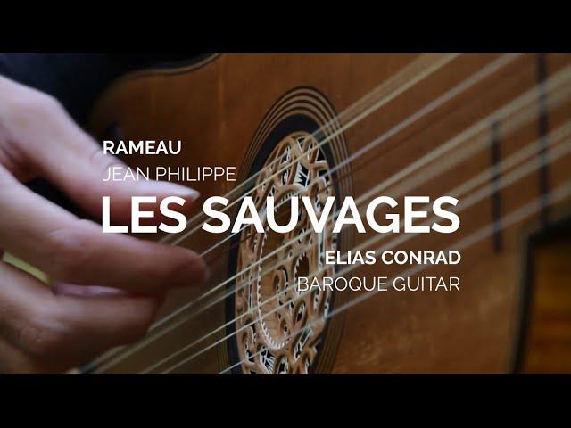 RAMEAU on baroque guitar / Les Sauvages / ELIAS CONRAD
