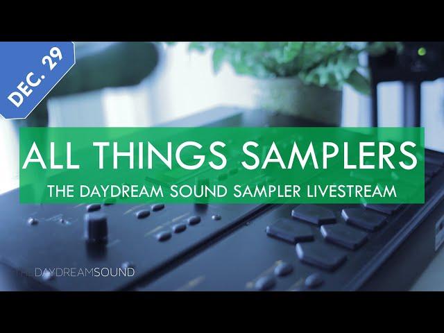 Year End Sampler Talk - Vintage Samplers & Sampling Synthesis - December 29th, 2024