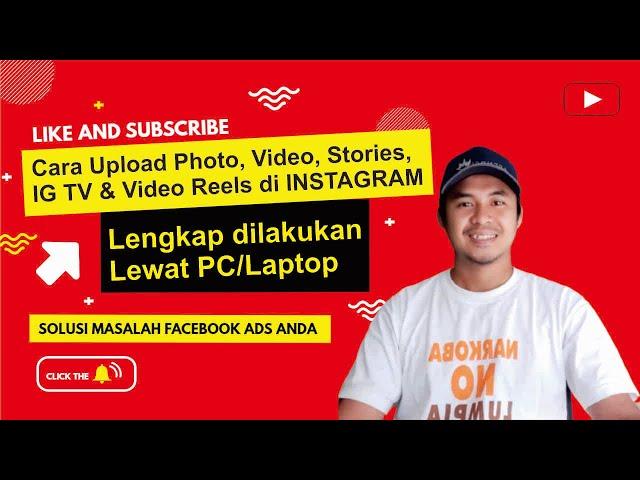 Lengkap Cara Upload Instagram Fhoto, Video, IG TV, Story & Reels Lewat PC/Laptop, Tutorial Terbaru️