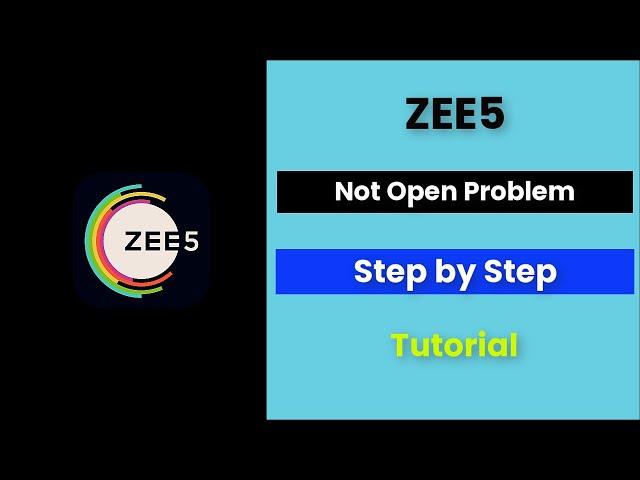 ZEE5 App Not Open Problem Android & Ios - 2022 - Fix