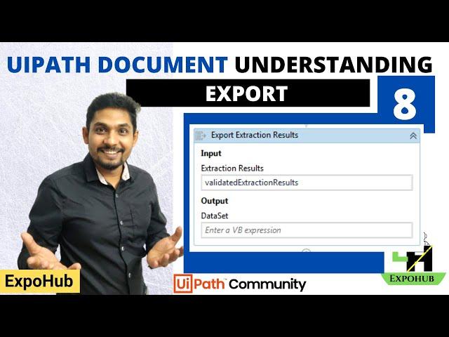 UiPath Document Understanding #8 | Export | ExpoHub | By Rakesh