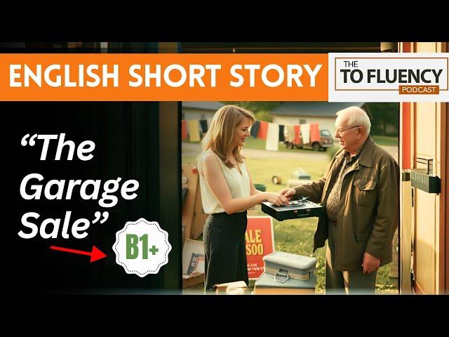 Learn English through Story: The Garage Sale (Powerful English Lesson)