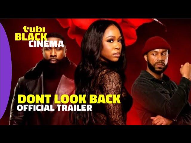 Don’t Look Back | Official Trailer | Tubi Black Cinema (2024)