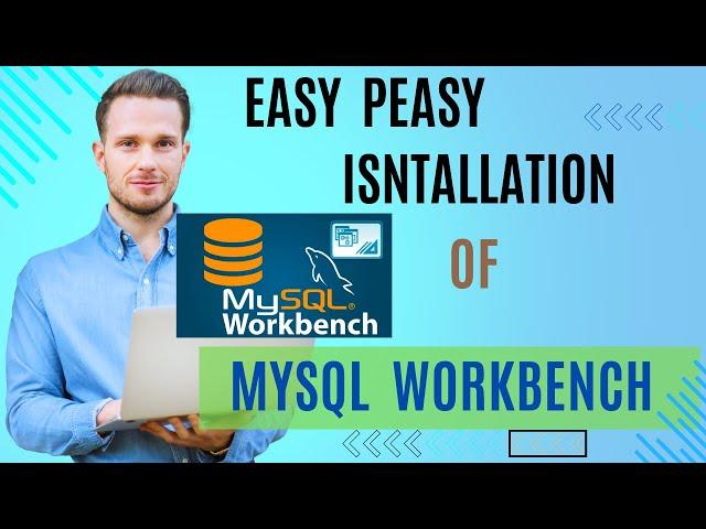 MySql Workbench installation process easy peasy