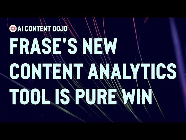 Frase's Content Analytics Tool Takes the Guesswork out of the Google Search Console (Frase.io)