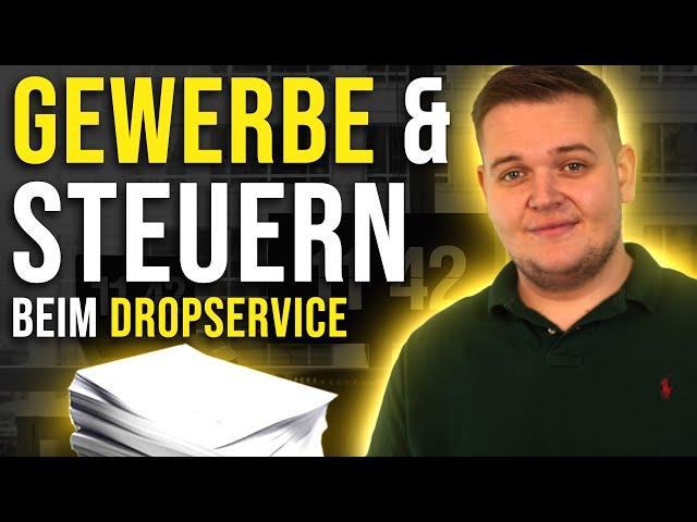 Dropservice Steuern 2022: Gewerbe, Steuern einfach erklärt!