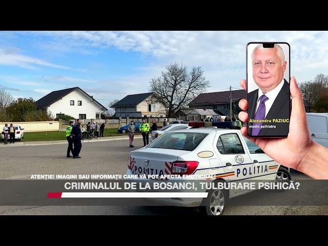 Criminalul de la Bosanci, tulburare psihică?