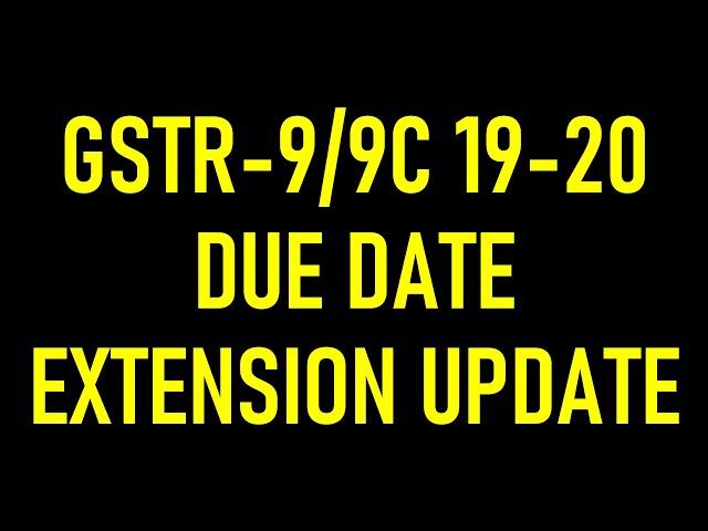 GSTR9 DUE DATE EXTENSION UPDATE|WHETHER DUE DATE WILL BE EXTENDED FOR FY 2019-20 GSTR-9