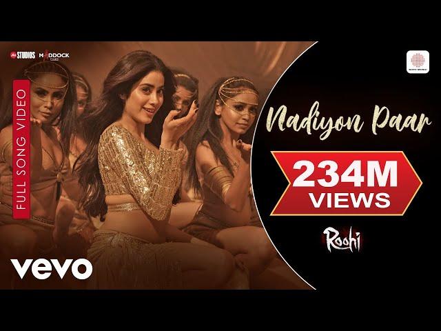 Nadiyon Paar - Full Song |Roohi | Janhvi Kapoor| Sachin-Jigar | Shamur | Rashmeet K