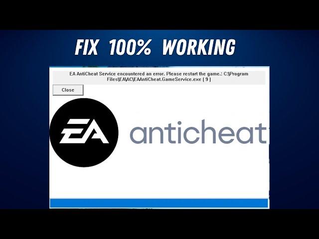 Fix EA AntiCheat Service encountered an error. Please restart the game in FIFA 23