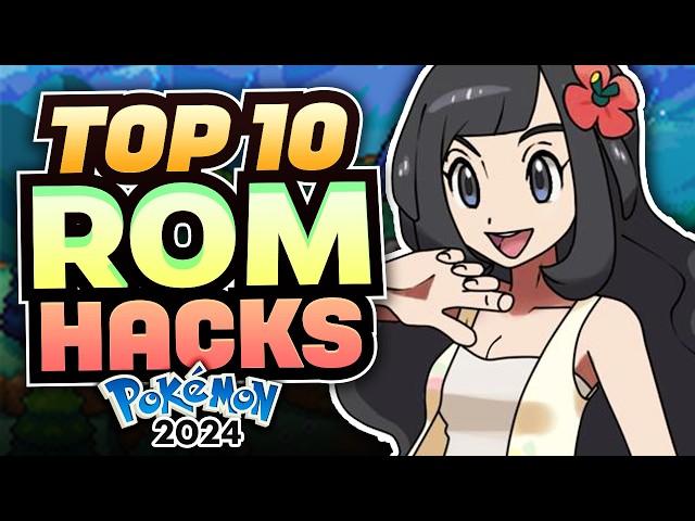 TOP 10 BEST Pokemon Rom Hacks in 2024 You Haven't Played