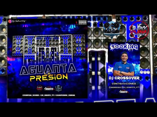 Aguanta La Presion - El Sospechoso Ft Dj Roberto Pty #UnidadMovil #CarAudio