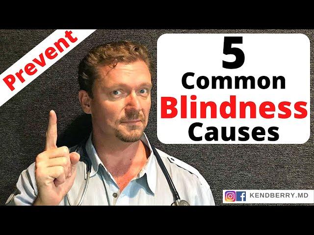 5 Most Common Causes of BLINDNESS (Prevent/Reverse) 2024