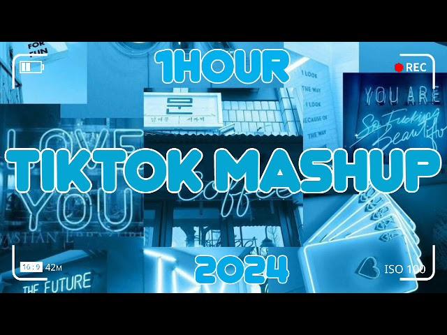 (1HOUR)TikTok Mashup 2024 (Not Clean)