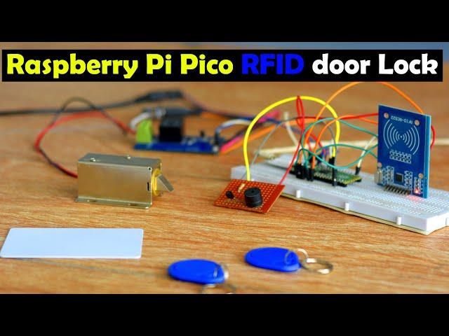 Raspberry Pi Pico and RFID based Door Lock Control System, Raspberry Pi Pico Project