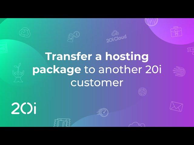 Transfer a domain or website to another 20i customer (Tutorial)