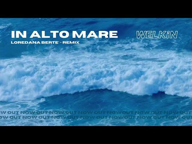 IN ALTO MARE - TECH HOUSE Remix (WELKiN DJ)