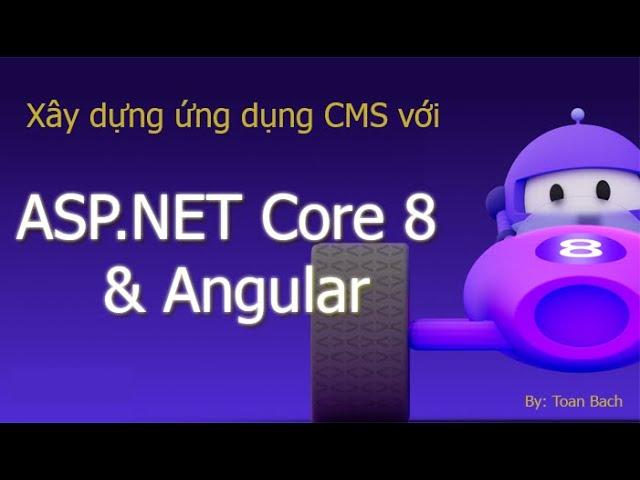 Xây dựng CMS Web App với .NET 8 + Angular (TEDU-53)