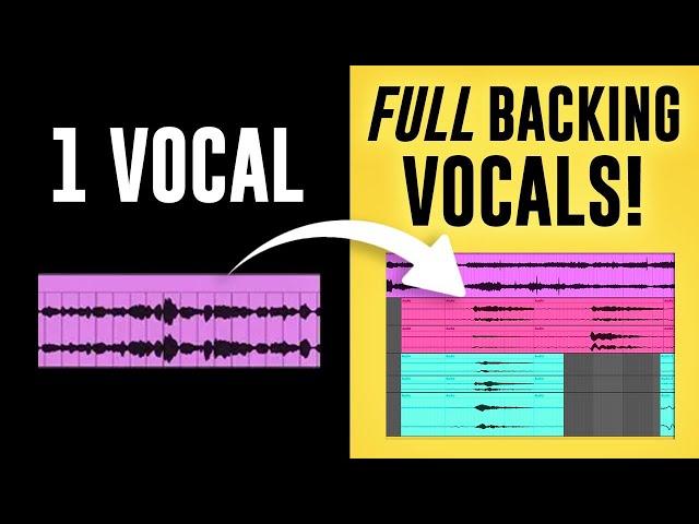 Create HUGE Backing Vocals from ONE VOICE!