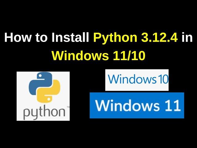 How to install Python 3.12.4 on Windows 11 run python program | How to Install python | 2024 Updated