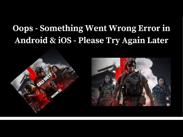 Call of Duty Mobile Season 2  App Oops - Something Went Wrong Error in Android & iOS Phone