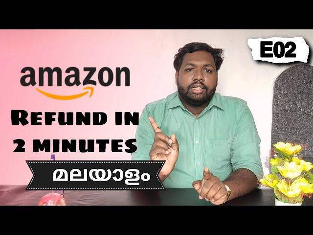 How to get refund from Amazon Malayalam | TIPS by JOE | Amazon refund issue solved.