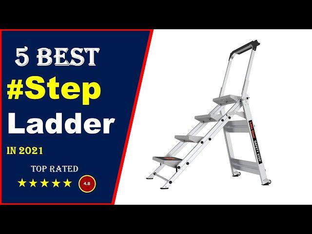  Top 5: Best Step Ladder For Home Use 2021[Tested & Reviewed]