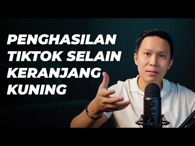 Penghasilan Creator Selain TikTok Keranjang Kuning