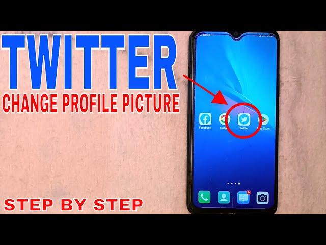  How To Change Twitter Profile Picture 