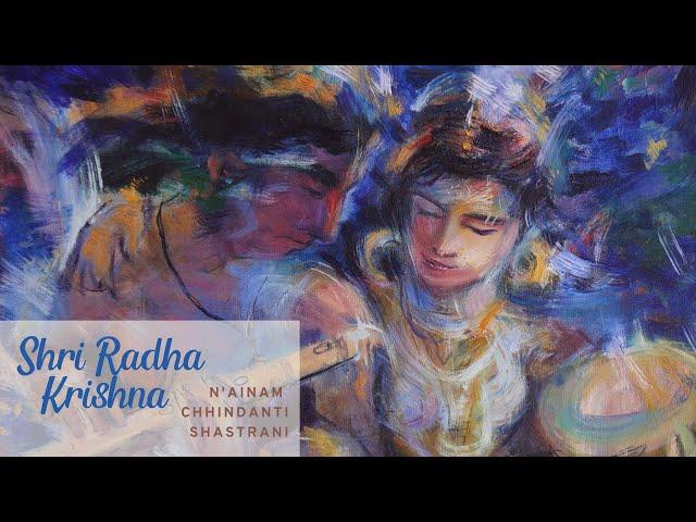 Shri Radha Krishna // N'ainam Chhindanti Shastrani by Wienananda