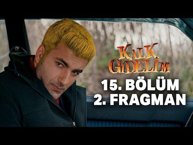 Kalk Gidelim 15. Bölüm 2. Fragman