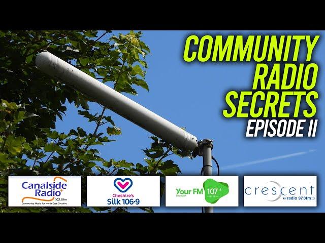 Secrets Of Community Radio Ep2 - Canalside, Silk 106.9, Your FM & Crescent Radio