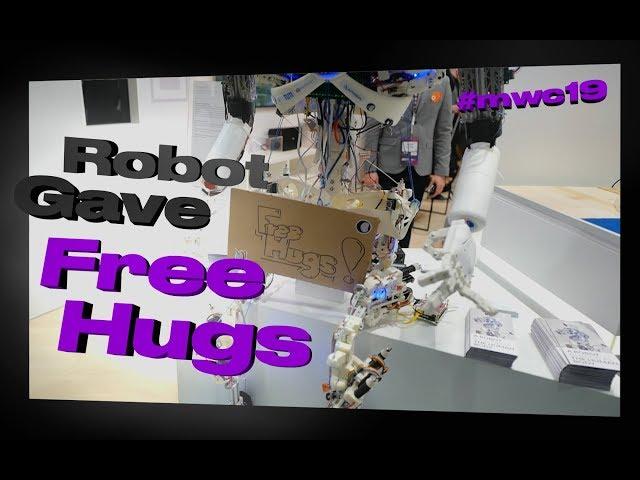 #MWC19 Barcelona — Robot Gives Free Hugs. XENSIVE™