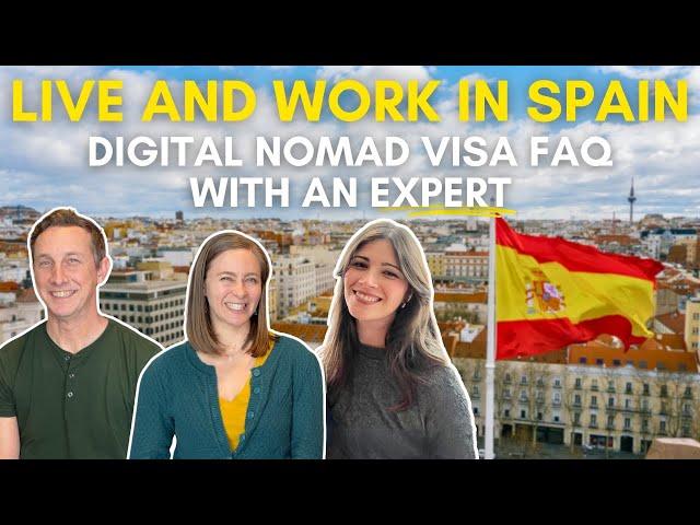 How to Live and Work in Spain: Digital Nomad Visa FAQ w/ a Visa Expert