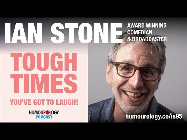 Ian Stone on Comedy, Life and Finding Humour in Tough Times - Humourology Podcast