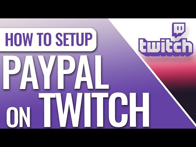 How to Setup Paypal Donation on Twitch